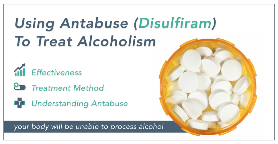 Antabuse Disulfiram To Treat Alcoholism