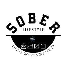 Life is short -Stay sober - Maintain a sober lifestyle